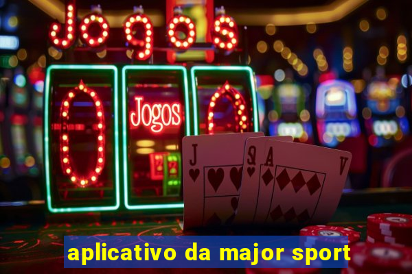 aplicativo da major sport